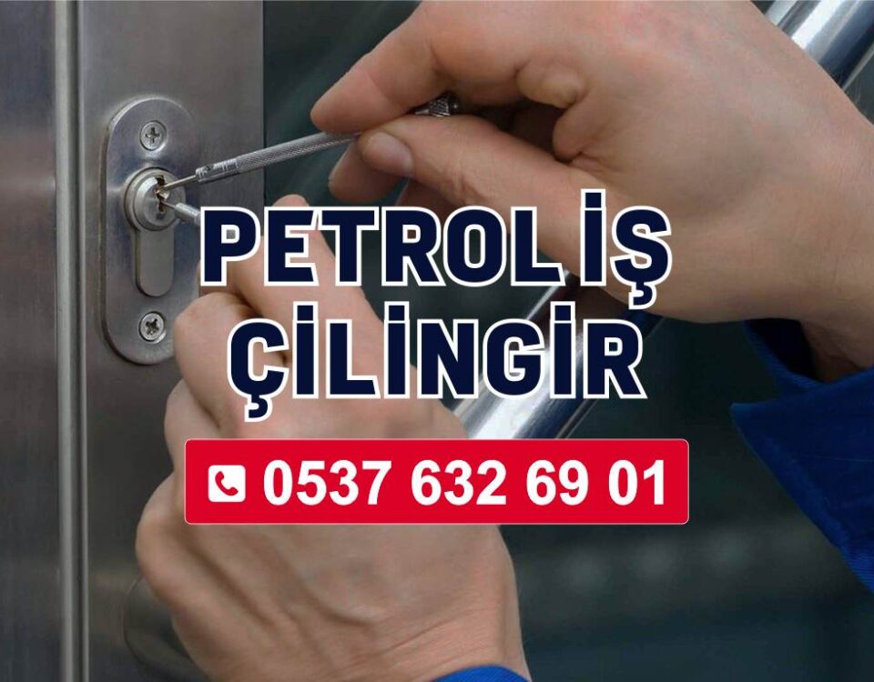 Petrol İş Mahalle Çilingir