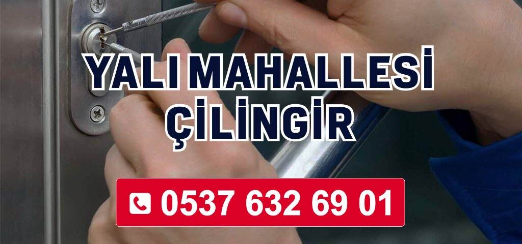 Yalı Mahalle Çilingir